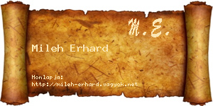 Mileh Erhard névjegykártya